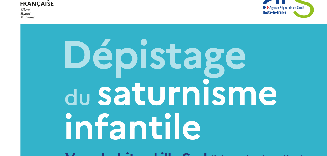 Image issue du flyer de l'ARS autour de la campagne de dépistage du saturnisme à Thumesnil